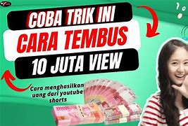 Cara Dapat Uang Dari Youtube Short