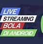 Live Streaming Bola Malam Hari Ini Liga Inggris